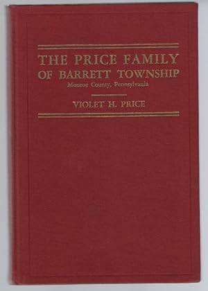 The Price Family of Barrett Township Monroe County, Pennsylvania