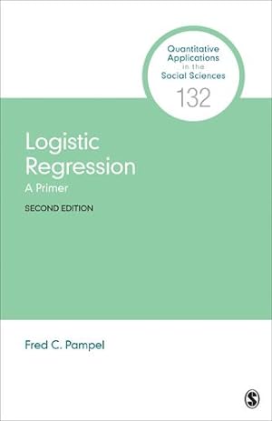 Seller image for Logistic Regression: A Primer (Quantitative Applications in the Social Sciences) by Pampel, Fred C. [Paperback ] for sale by booksXpress