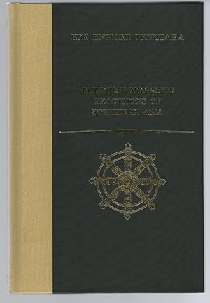 Buddhist Monastic Traditions of Southern Asia: A Record of the Inner Law Sent Home from the South...