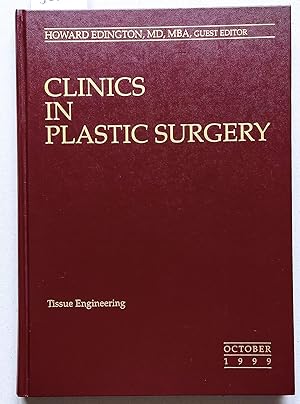 Clinics in Plastic Surgery. An International Quaterly. Volume 26 / Number 4 October 1999. Tissue ...