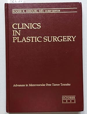 Clinics in Plastic Surgery. An International Quaterly. Volume 19 / Number 4 October 1992. Advance...