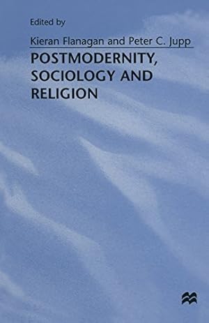 Image du vendeur pour Postmodernity, Sociology and Religion [Paperback ] mis en vente par booksXpress