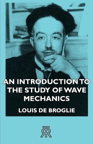 Seller image for An Introduction to the Study of Wave Mechanics by De Broglie, Louis [Paperback ] for sale by booksXpress