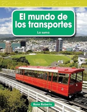 Seller image for Teacher Created Materials - Mathematics Readers: El mundo de los transportes (The World of Transportation) - Grade 2 - Guided Reading Level M by Rann Roberts [Paperback ] for sale by booksXpress