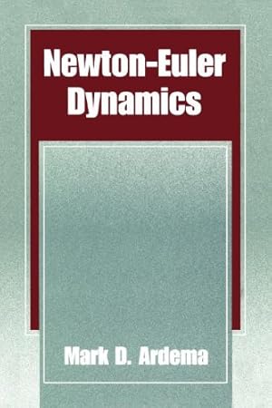 Seller image for Newton-Euler Dynamics by Ardema, Mark D. D. [Paperback ] for sale by booksXpress