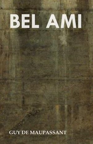 Seller image for Bel Ami by Maupassant, Guy De [Paperback ] for sale by booksXpress