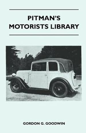 Image du vendeur pour Pitman's Motorists Library - The Book of the Austin Seven - A Complete Guide for Owners of All Models with Details of Changes in Design and Equipment by Goodwin, Gordon G. [Paperback ] mis en vente par booksXpress