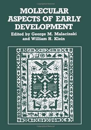 Seller image for Molecular Aspects of Early Development by Malacinski, George M. [Paperback ] for sale by booksXpress