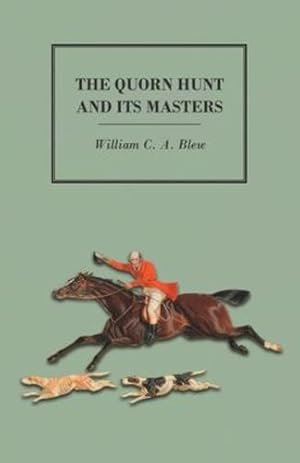 Immagine del venditore per The Quorn Hunt and its Masters by Blew, William C. A. [Paperback ] venduto da booksXpress