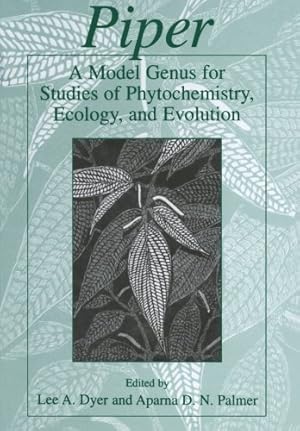 Imagen del vendedor de Piper: A Model Genus for Studies of Phytochemistry, Ecology, and Evolution [Paperback ] a la venta por booksXpress