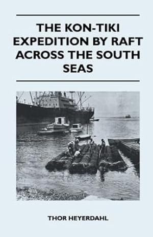 Immagine del venditore per The Kon-Tiki Expedition by Raft Across the South Seas [Soft Cover ] venduto da booksXpress