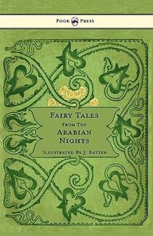 Seller image for Fairy Tales From The Arabian Nights - Illustrated by John D. Batten by Dixon, E. [Paperback ] for sale by booksXpress