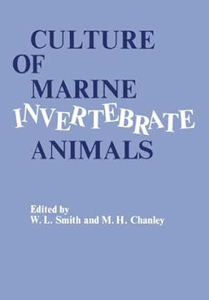 Seller image for Culture of Marine Invertebrate Animals: Proceedings - 1St Conference On Culture Of Marine Invertebrate Animals Greenport by Chanley, Matoira H. [Paperback ] for sale by booksXpress