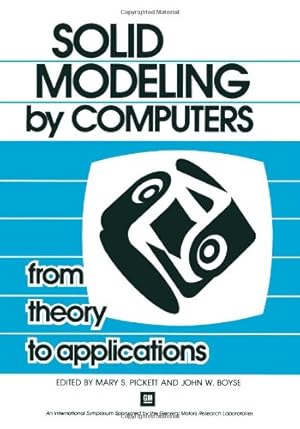 Seller image for Solid Modeling by Computers: From Theory To Applications by Pickett, Mary S. [Paperback ] for sale by booksXpress