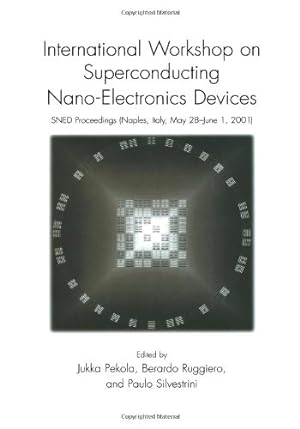 Immagine del venditore per International Workshop on Superconducting Nano-Electronics Devices [Paperback ] venduto da booksXpress