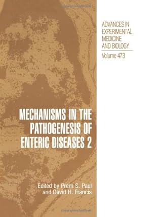 Immagine del venditore per Mechanisms in the Pathogenesis of Enteric Diseases 2 (Advances in Experimental Medicine and Biology) by S.Paul, Prem [Paperback ] venduto da booksXpress