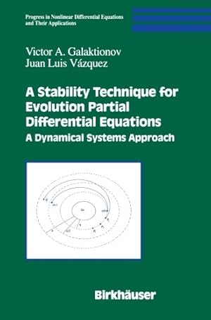 Immagine del venditore per A Stability Technique for Evolution Partial Differential Equations: A Dynamical Systems Approach (Progress in Nonlinear Differential Equations and Their Applications) by Juan Luis V ¡zquez, Victor A. Galaktionov [Paperback ] venduto da booksXpress