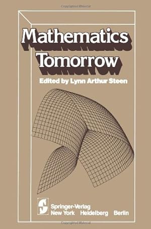 Image du vendeur pour Mathematics Tomorrow by Steen, L.A. [Paperback ] mis en vente par booksXpress