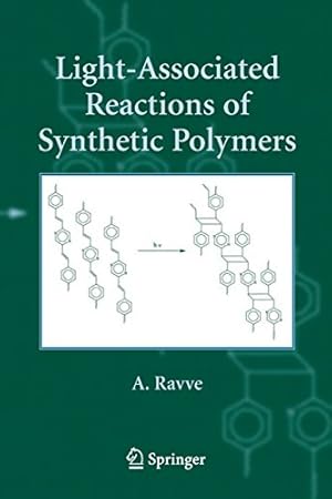 Immagine del venditore per Light-Associated Reactions of Synthetic Polymers by Ravve, A. [Paperback ] venduto da booksXpress