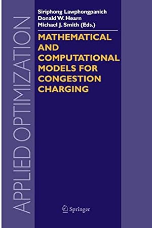 Imagen del vendedor de Mathematical and Computational Models for Congestion Charging (Applied Optimization (101)) [Paperback ] a la venta por booksXpress