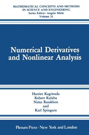 Image du vendeur pour Numerical Derivatives and Nonlinear Analysis (Mathematical Concepts and Methods in Science and Engineering) by Kagiwada, Harriet [Paperback ] mis en vente par booksXpress