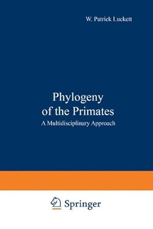 Seller image for Phylogeny of the Primates: A Multidisciplinary Approach [Paperback ] for sale by booksXpress