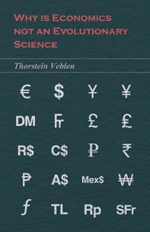 Bild des Verkufers fr Why is Economics not an Evolutionary Science by Veblen, Thorstein [Paperback ] zum Verkauf von booksXpress