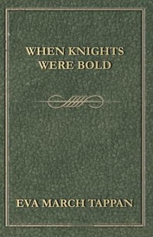 Bild des Verkufers fr When Knights Were Bold [Soft Cover ] zum Verkauf von booksXpress