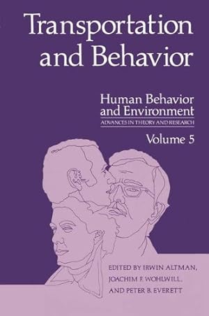 Imagen del vendedor de Transportation and Behavior (Human Behavior and Environment (5)) [Paperback ] a la venta por booksXpress