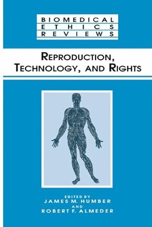 Bild des Verkufers fr Reproduction, Technology, and Rights (Biomedical Ethics Reviews) [Paperback ] zum Verkauf von booksXpress