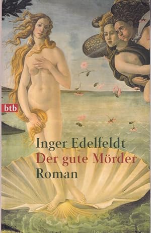 Seller image for Der gute Mrder. Aus dem Schwed. von Birgitta Kicherer / Goldmann ; 72479 : btb. for sale by Versandantiquariat Nussbaum