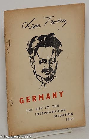 Germany -- the key to the international situation. December 1931