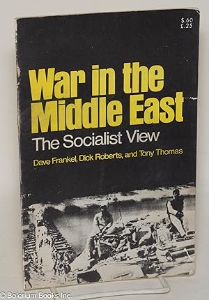 Immagine del venditore per War in the Middle East: the Socialist View venduto da Bolerium Books Inc.