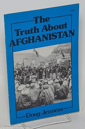 Seller image for The truth about Afghanistan for sale by Bolerium Books Inc.