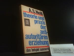 Theorie und Praxis der antiautoritären Erziehung. Das Beispiel Summerhill.