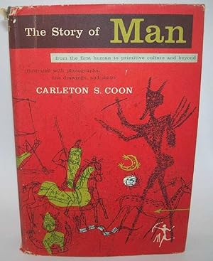 Bild des Verkufers fr The Story of Man from the First Human to Primitive Culture and Beyond zum Verkauf von Easy Chair Books