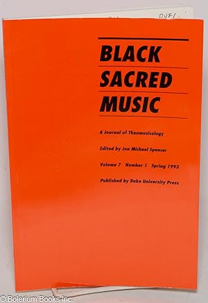 Imagen del vendedor de Black sacred music; a journal of theomusicology; vol. 7, no. 1 (Spring 1993) a la venta por Bolerium Books Inc.