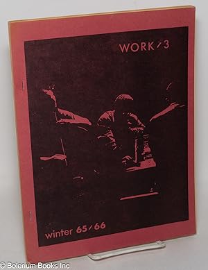 Imagen del vendedor de Work/3: Winter 1965/66 a la venta por Bolerium Books Inc.