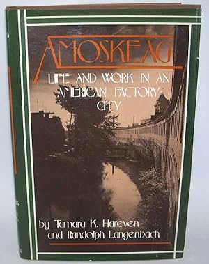Seller image for Amoskeag: Life and Work in an American Factory-City for sale by Easy Chair Books