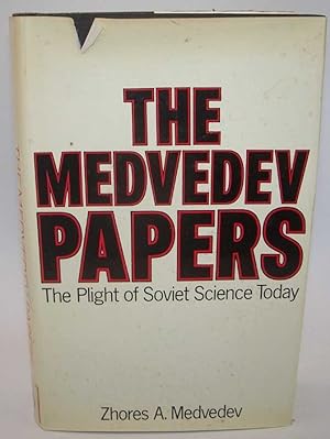 Bild des Verkufers fr The Medvedev Papers: The Plight of Soviet Science Today zum Verkauf von Easy Chair Books