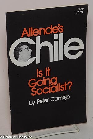 Allende's Chile, is it going socialist