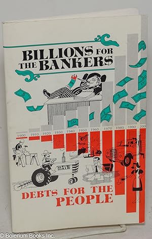 Billions for the bankers, debts for the people