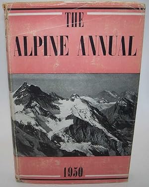 Seller image for The Alpine Annual 1950, Adapted from the 1949 Numbers of the Alpine Journal for sale by Easy Chair Books