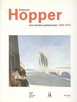Bild des Verkufers fr Edward Hopper. Les annees parisiennes 1906 - 1910. zum Verkauf von Antiquariat Carl Wegner
