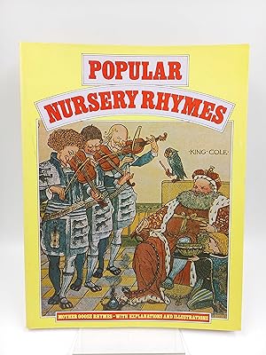 Popular Nursery Rhymes Mother Goose Rhymes -With Explanations and Illustrations