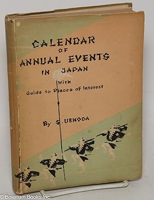 Calendar of Annual Events in Japan / With Guide to Places of Interest [subtitle from cover]