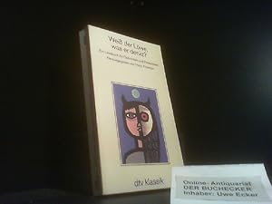 Bild des Verkufers fr Weiss der Lwe, was er denkt? : Ein Lesebuch fr Optimisten und Pessimisten. hrsg. von Heinz Friedrich / dtv ; 2302 : dtv-Klassik : Literatur, Philosophie, Wissenschaft zum Verkauf von Der Buchecker