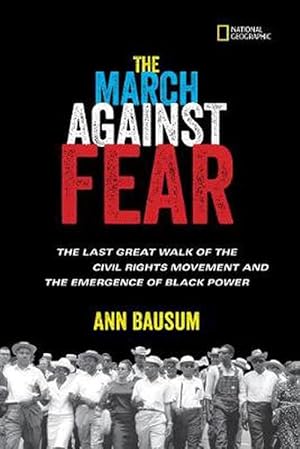 Seller image for The March Against Fear: The Last Great Walk of the Civil Rights Movement and the Emergence of Black Power (Hardcover) for sale by Grand Eagle Retail