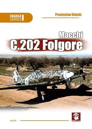 Image du vendeur pour Macchi C.202 Folgore 3rd Edition (Paperback) mis en vente par Grand Eagle Retail