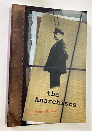 Image du vendeur pour The Anarchists. A Picture of Civilization at the Close of the Nineteenth Century. mis en vente par Plurabelle Books Ltd